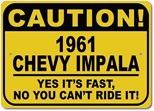 1961 61 Chevy Impala Oprez Brzi auto znak, Metal Novelty Sign, Man Cave Zidni dekor, Garažni znak - 10x14 inča